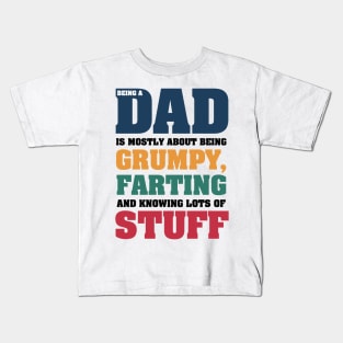 Dad Being A Dad Is Being Grumpy Farting Knowing A Lot Personalized Father's Day Gift Kids T-Shirt